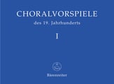 Choralvorspiele des 19. Jahrhunderts, Band 1 Organ sheet music cover